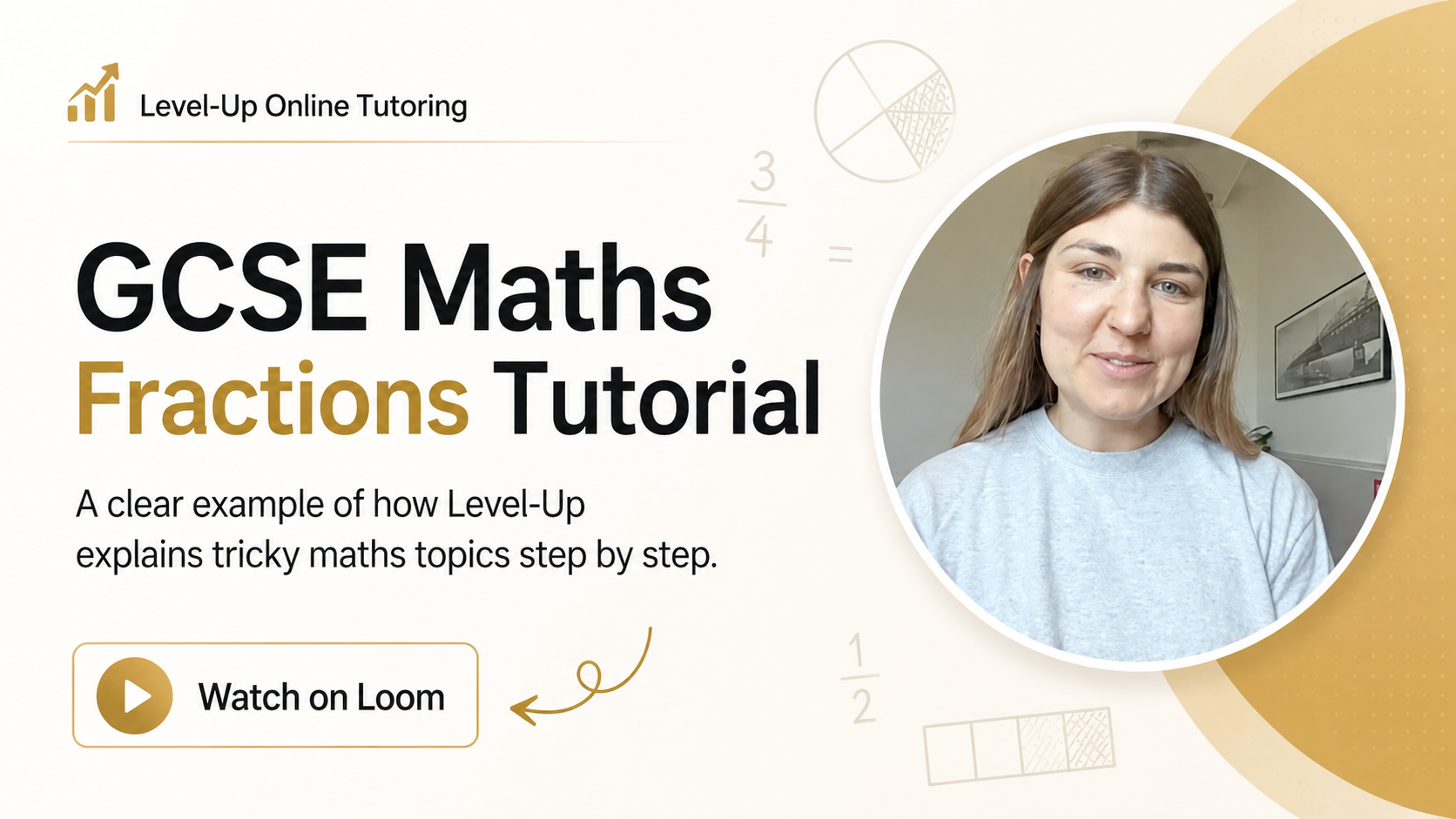 GCSE Maths fractions tutorial thumbnail for Level-Up showing the maths teacher and a Loom video preview
