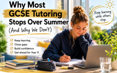 Why Most GCSE Tutoring Stops Over Summer (And Why We Don’t)